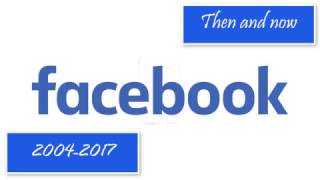 Facebook | then and now [2004-2017]