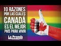 10 Razones por las cuales Canadá es el mejor país para vivir