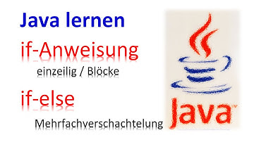 Java lernen  [4]   --   if         if-else --   /    Mehrfachverschachtelung / course / Anfänger