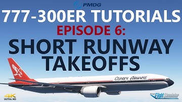 PMDG 777-300ER Tutorials - Episode 6: Short Runway Takeoff at Princess Juliana [4K]