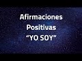 Afirmaciones Positivas  - “YO SOY”