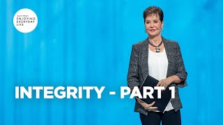 Integrity - Part 1 | Joyce Meyer | Enjoying Everyday Life Teaching Moments