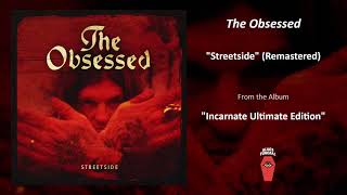 The Obsessed &quot;Streetside&quot; (Remastered)