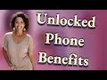 What Are the Key Benefits of an Unlocked Phone?