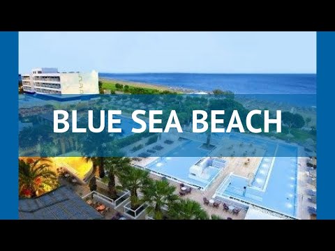 BLUE SEA BEACH 4* Греция Родос обзор – отель БЛЮ СИ БИЧ 4* Родос видео обзор