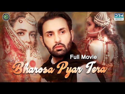 Bharosa Pyar Tera | Full Film | Affan Waheed And Sumbul Iqbal | A True Love Story | C4B1F