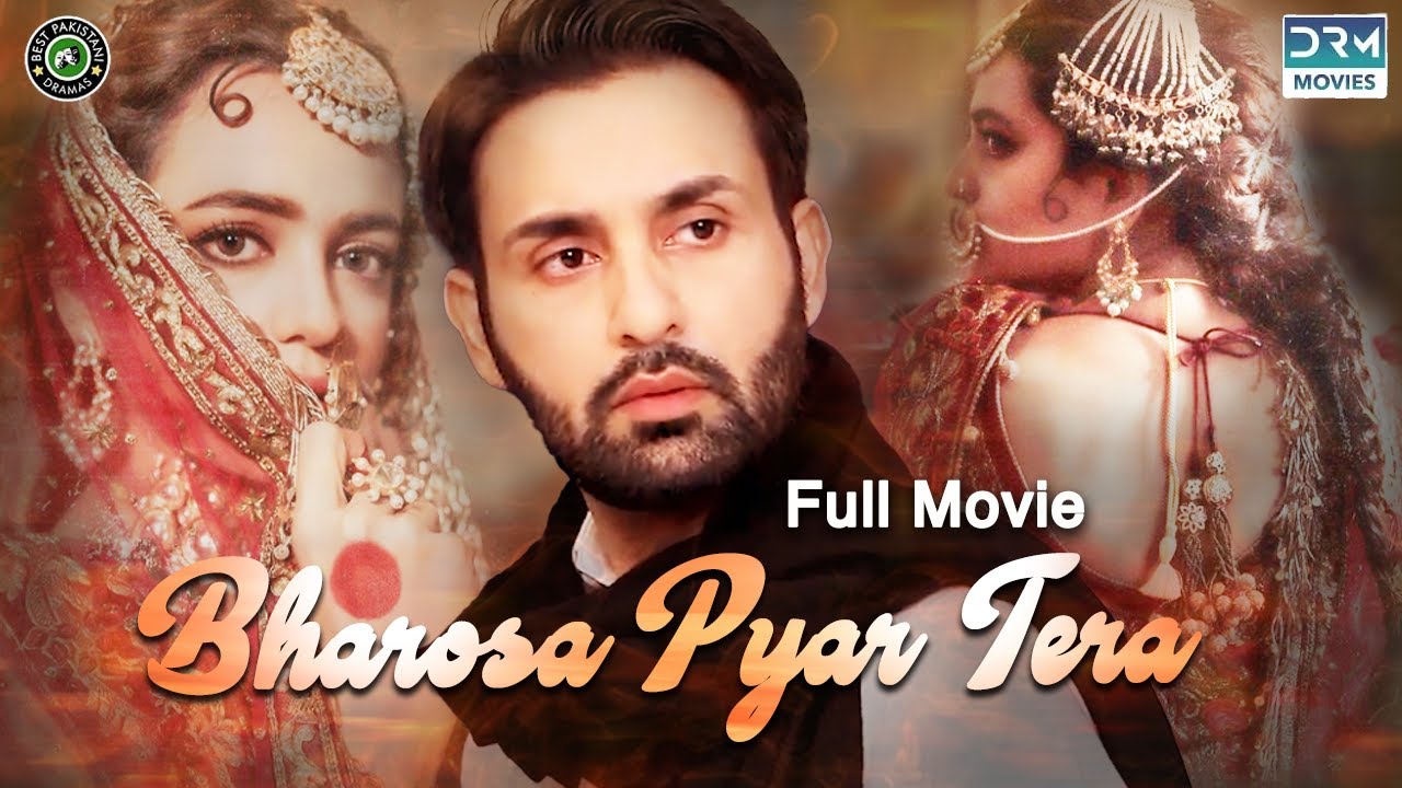 Bharosa Pyar Tera  Full Film  Affan Waheed And Sumbul Iqbal  A True Love Story  C4B1F