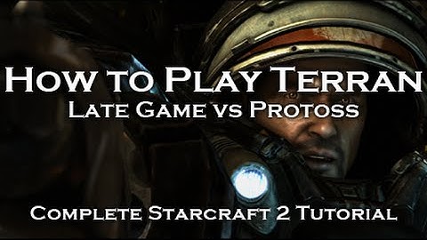 [Starcraft 2: HoTS] Terran Tutorials - Late Game vs Protoss (TvP)