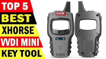 Top 5 Best Xhorse VVDI Mini Key Tool On 2023