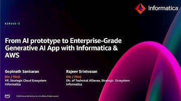 AWS re:Invent 2024 -From AI prototype to enterprise-grade gen AI app with Informatica & AWS (AIM245)