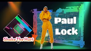 Paul Lock - Shake The Hurt