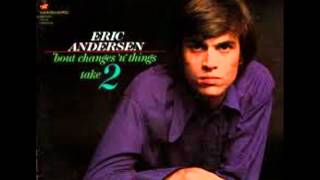 Eric Andersen - Thirsty Boots ('Bout Changes 'n' Things Take 2) chords