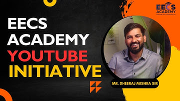 Launching " YouTube Initiative " of EECS Academy | GATE 2026/2027 | Dheeraj Mishra Sir