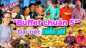 476. Sài Gòn - Đại tiệc Buffet chay Miễn phí như chuẩn 5 sao tại Thiền viện Tuệ Quang Tp Thủ Đức