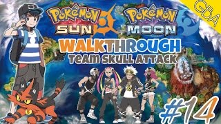 Pokemon Sun & Moon GBA Walkthrough Part 14 - Team Skull Attack