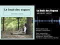 Le bruit des vagues  antonin cazin antonin cazin  yannick cluseau