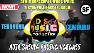 DJ TERBAKAR CEMBURU - THOMAS ARYA ( REMIX BREAKBEAT  JEDAG JEDUG TIKTOK FULL BASS TERBARU )