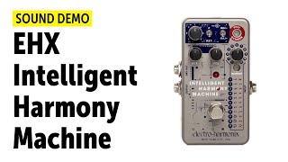 Electro Harmonix Intelligent Harmony Machine  Sound Demo (no talking)