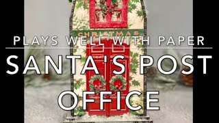 Santas Post Office - Christmas Idea-ology