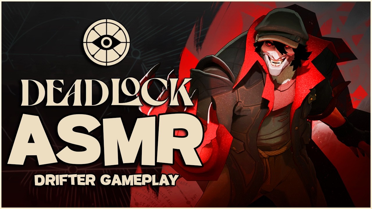 ASMR Gaming | Deadlock | Drifter (is actually really fun to play!)