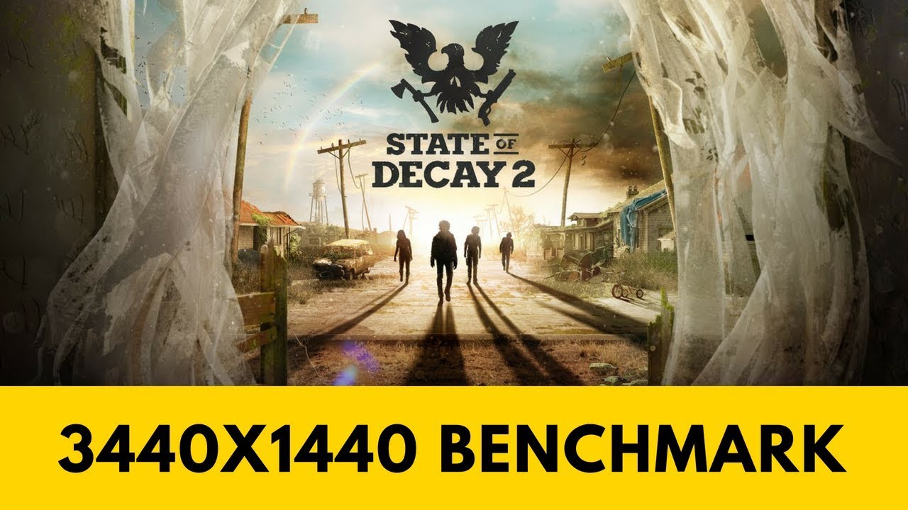 State of Decay 2 - PC Ultra Quality (3440x1440)