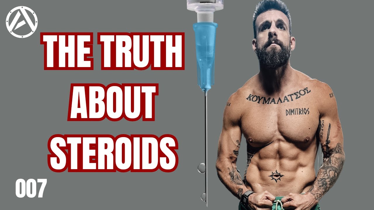 007 The Truth About Steroids - YouTube