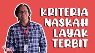 Kriteria Naskah Layak Terbit