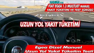 Fiat egea 1.3 Multijet Dizel 95 HP uzun yol yakıt tüketim testi | POV sürüş | fiat egea 2020