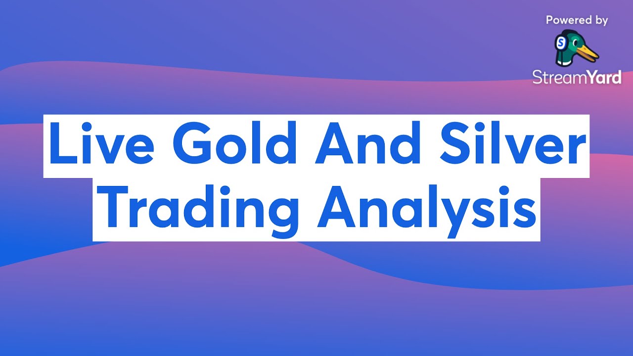 Live Gold And Silver Trading Analysis