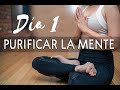 DÍA 1 - PURIFICAR LA MENTE | MEDITACIÓN GUIADA | RELAJAR TU MENTE | EASY ZEN