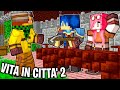 HO COSTRUITO IL NEGOZIO DI STEF E PHERE - VITA IN CITTÀ 2 - Minecraft