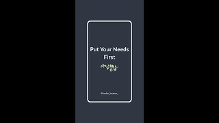 Putting Your Needs First 💛✨