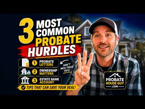 3 Common Probate Hurdles