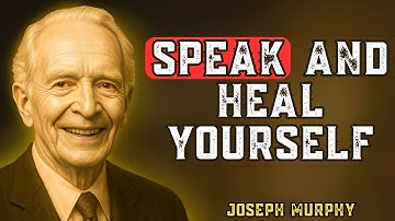 Joseph Murphy on the Creative Power of Words | Motivation & Healing