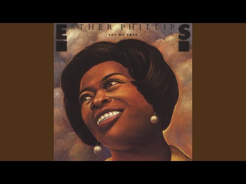 Putar Let Me Know When It's Over - Esther Phillips