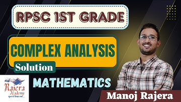 RPSC 1st Grade Maths Solution | School Lecturer Paper Solution | Complex Analysis | @RajeraAcademy