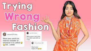 Wearing Clothes in Wrong Way | Will Fashion Gods Approve?