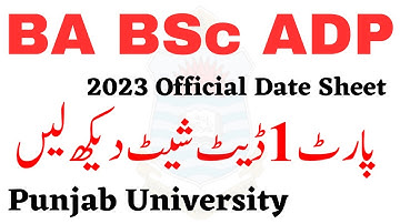 BA BSc ADP Part 1 Official Date Sheet 2023 Punjab University | BA BSc ADP Date Sheet 2023 PU