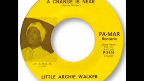 Little Archie Walker - A change is near