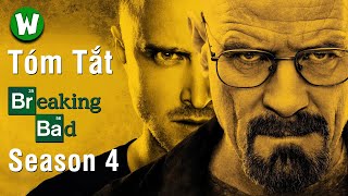 Tóm Tắt Breaking Bad (Tập Làm Người Xấu) | Season 4