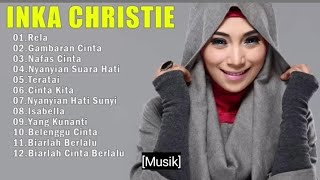 INKA CHRISTIE ALBUM TERBAIK | LADY ROCKER TERPOPULER 