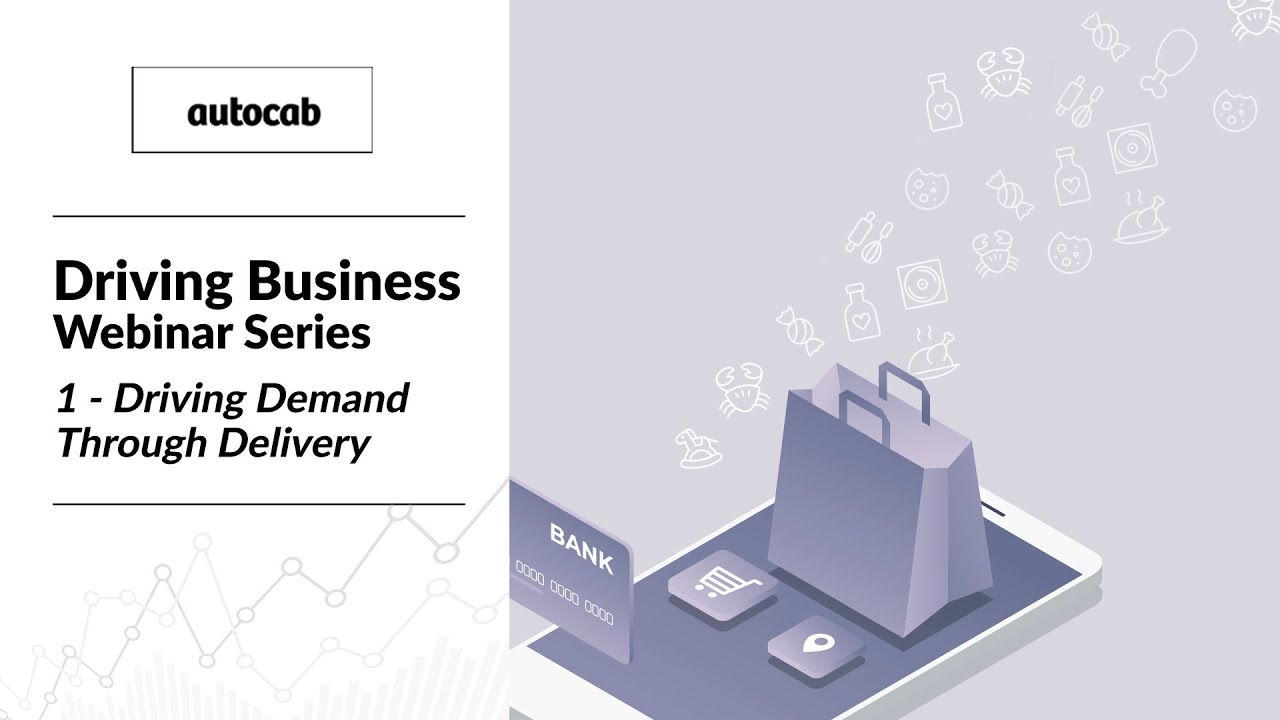 Driving Business Webinar Series: 1 - Driving Demand Through Delivery ...
