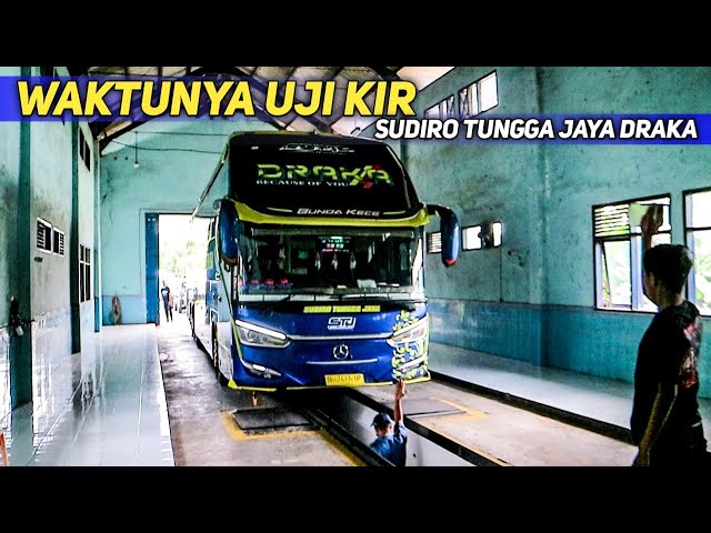 WAKTUNYA UJI KIR SUDIRO TUNGGA JAYA DRAKA class=