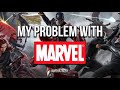 My Problem With The MARVEL Movies