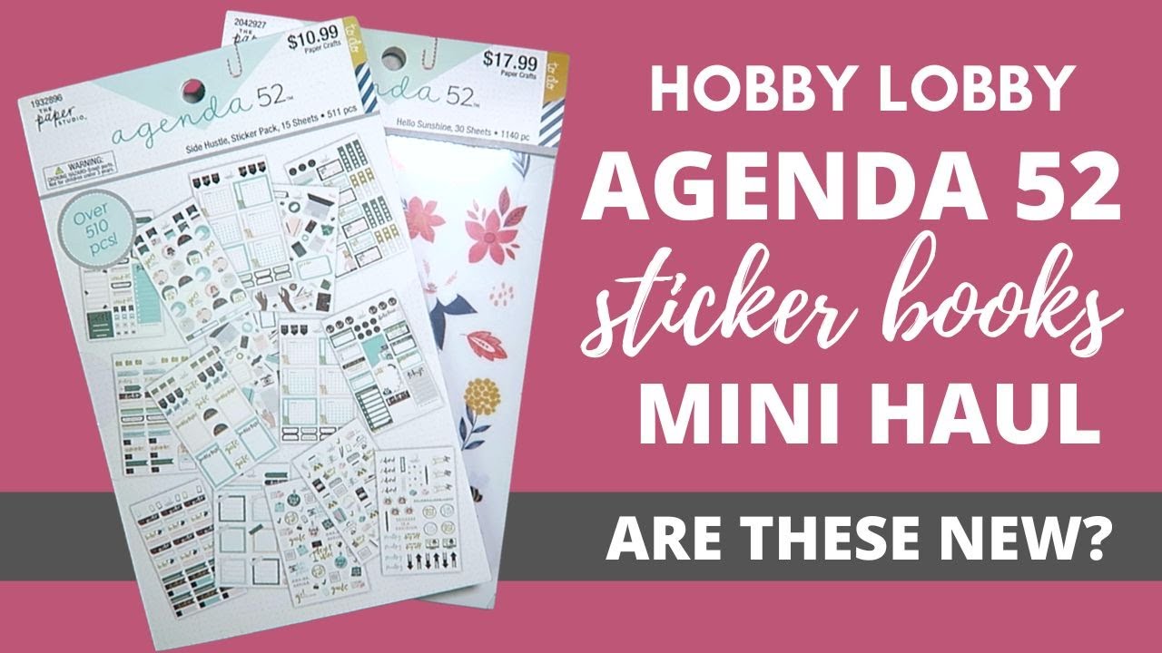 Agenda 52 Sticker Books: Hobby Lobby Super Sale 