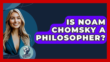 Is Noam Chomsky A Philosopher? - Philosophy Beyond