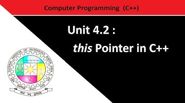 Unit 4.2 this Pointer in C++ | Computer Programming | NIT Raipur | Mr. Vishal Sathawane