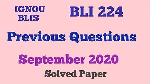 BLI 224 September 2020 Exam.  Questions and answers|IGNOU BLIS | EDU GUIDELINES.