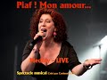 Piaf mon amour medley live by corinne guth