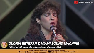 Gloria Estefan & Miami Sound Machine • Prisoner of Love (Estudio Abierto | España 1984)